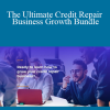 Alex Rocha - The Ultimate Credit Repair Business Growth Bundle