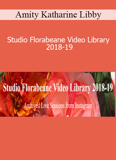 Amity Katharine Libby - Studio Florabeane Video Library 2018-19