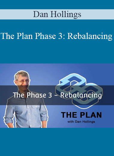 Dan Hollings - The Plan Phase 3: Rebalancing