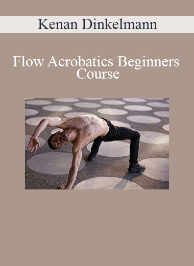 Kenan Dinkelmann - Flow Acrobatics Beginners Course