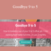 Sagan Morrow - Goodbye 9 to 5