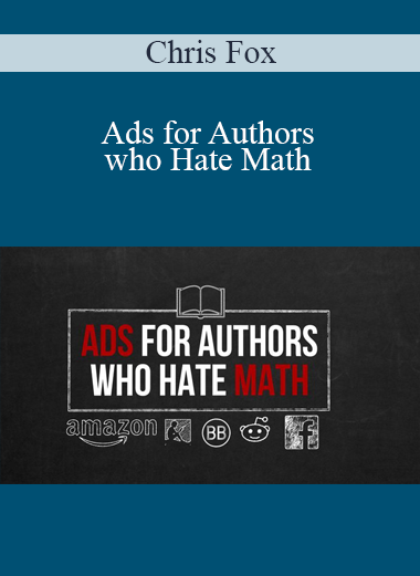 Chris Fox - Ads for Authors who Hate Math