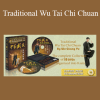 Wu Guang Yu - Traditional Wu Tai Chi Chuan