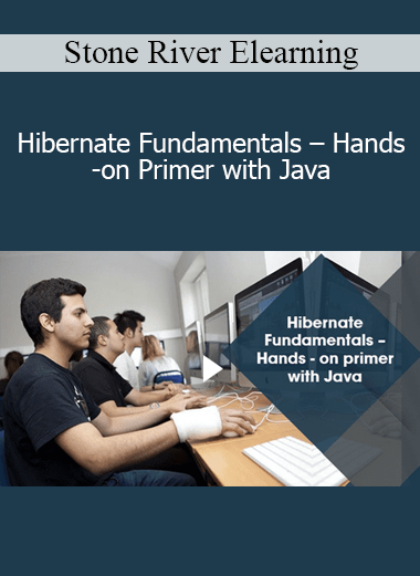 Stone River Elearning - Hibernate Fundamentals – Hands-on Primer with Java