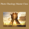 Pastor Ivor Myers - Photo-Theology Master Class
