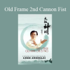 Chen Zheng Lei - Old Frame 2nd Cannon Fist