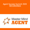 Master Mind Agent Academy - Agent Success Summit 2020 RECORDINGS