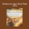 Andrew Harve - Rediscover the Christ Path 2022
