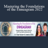 Russ Hudson & Jessica Dibb - Mastering the Foundations of the Enneagram 2022