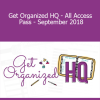 Laura Smith - Get Organized HQ - All Access Pass - September 2018