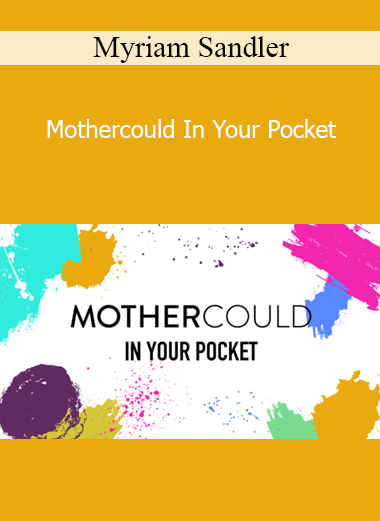Myriam Sandler - Mothercould In Your Pocket