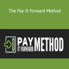 John Shea - The Pay It Forward Method