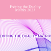 Raquel Spencer - Exiting the Duality Matrix 2023