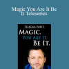 Dr. Dain Heer - Magic You Are It Be It Teleseries