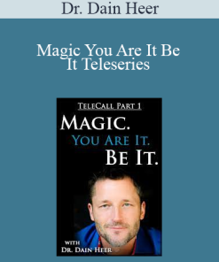 Dr. Dain Heer - Magic You Are It Be It Teleseries