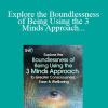 Anoop Kumar - Explore the Boundlessness of Being Using the 3 Minds Approach to Greater Consciousness, Ease & Wellbeing 2022