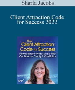 Sharla Jacobs - Client Attraction Code for Success 2022
