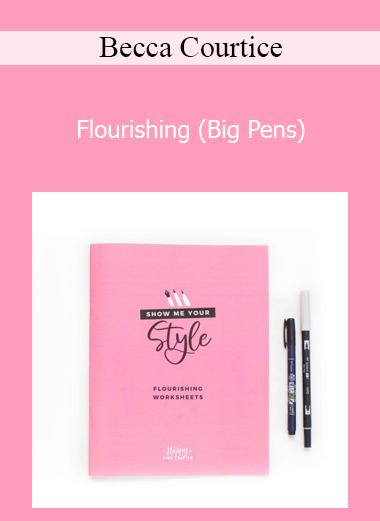 Becca Courtice - Flourishing (Big Pens)