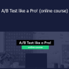 Tomi Mester - A/B Test like a Pro! (online course)