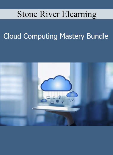 Stone River Elearning - Cloud Computing Mastery Bundle