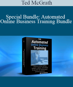 Ted McGrath - Special Bundle: Automated Online Business Training Bundle