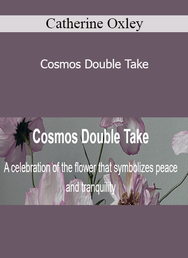 Catherine Oxley - Cosmos Double Take