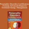 Gregory W. Lester - Personality Disorders Certification Training Advanced Diagnosis, Treatment & Management