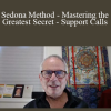 Hale Dwoskin - Sedona Method - Mastering the Greatest Secret - Support Calls