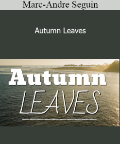 Marc-Andre Seguin - Autumn Leaves