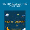 Miles - The FBA Roadmap + The Profit Vault