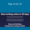 Dickie Bush & Nicolas Cole – Ship 30 for 30