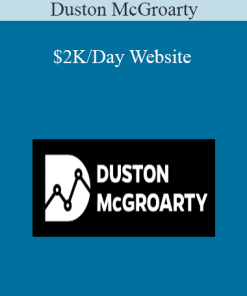 Duston McGroarty - $2K/Day Website