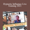 Igor Ledochowski - Hypnotic Influence Live Training 2021