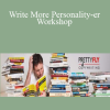 Justin Blackman - Write More Personality-er Workshop