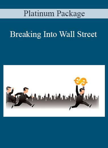 Platinum Package - Breaking Into Wall Street