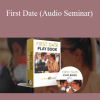 Apollonia Ponti - First Date (Audio Seminar)