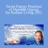 Deng Ming-Dao - Taoist Energy Practices of Huashan Qigong for Radiant Living 2022