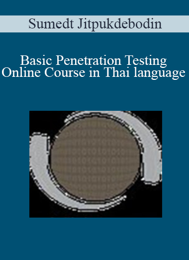 Sumedt Jitpukdebodin - Basic Penetration Testing Online Course in Thai language