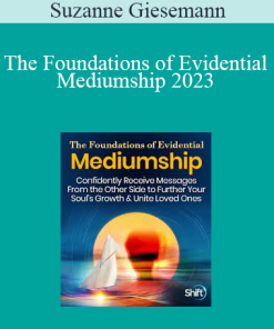 Suzanne Giesemann - The Foundations of Evidential Mediumship 2023