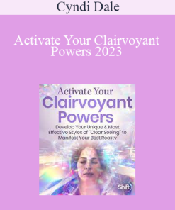 Cyndi Dale - Activate Your Clairvoyant Powers 2023