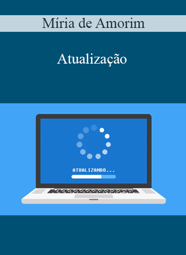 Míria de Amorim - Atualização