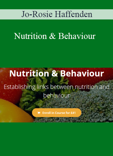 Jo-Rosie Haffenden - Nutrition & Behaviour
