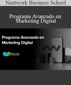Neetwork Business School - Programa Avanzado en Marketing Digital