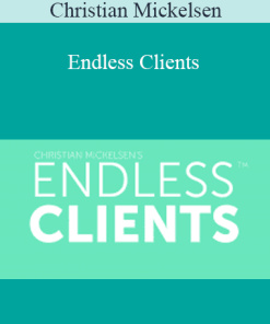 Christian Mickelsen - Endless Clients