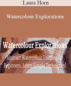 Laura Horn - Watercolour Explorations
