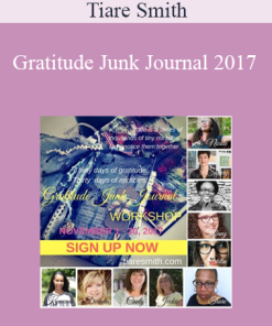Tiare Smith - Gratitude Junk Journal 2017