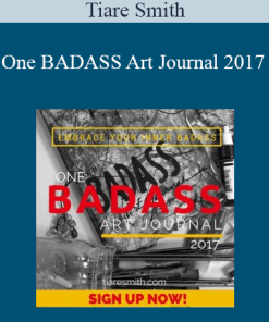 Tiare Smith - One BADASS Art Journal 2017