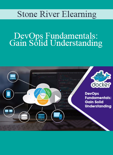Stone River Elearning - DevOps Fundamentals: Gain Solid Understanding