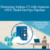 Stone River Elearning - Mastering Jenkins CI with Amazon AWS: Build DevOps Pipeline