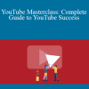Stone River Elearning - YouTube Masterclass : Complete Guide to YouTube Success